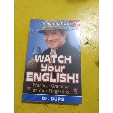 watch your english by dr dups|WATCH YOUR ENGLISH DR DUPS SELF.